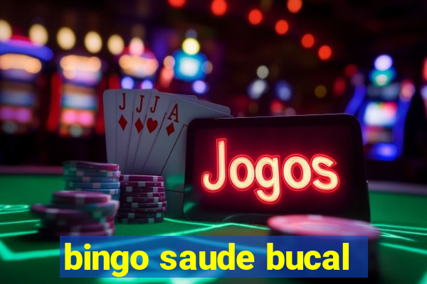 bingo saude bucal